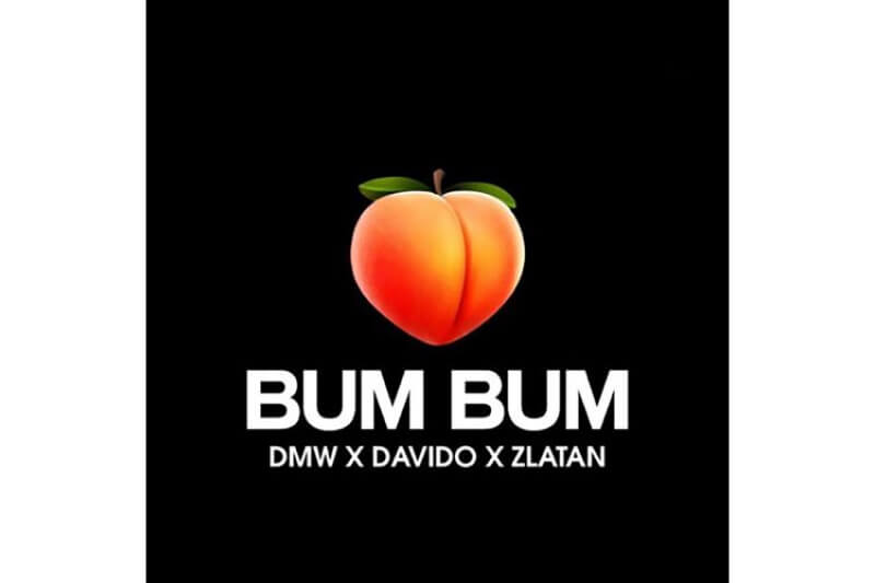 DMW x Davido x Zlatan - Bum Bum