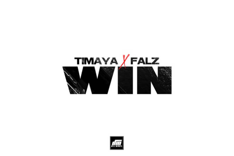Timaya - Win ft. Falz