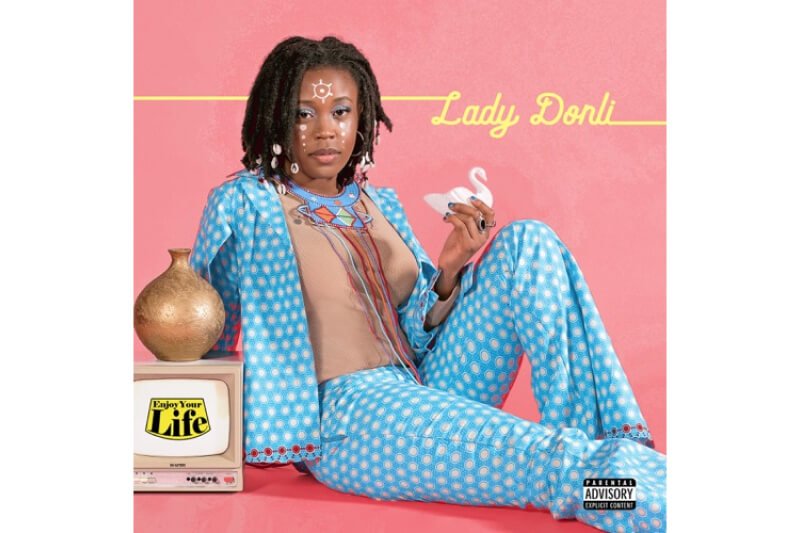Lady Donli - Enjoy Your Life