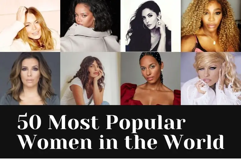 50 Most Popular Women in the World