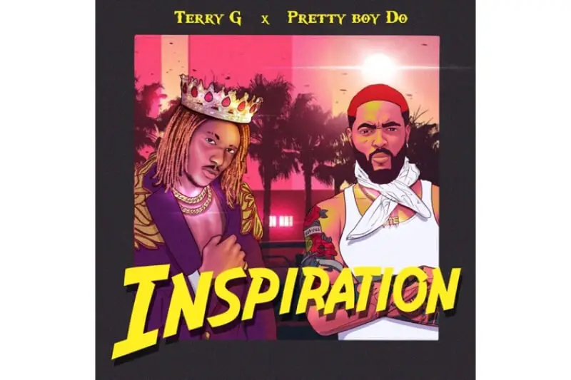 Terry G - Inspiration ft. Pretty Boi DO
