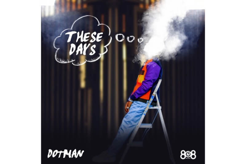 Dotman - These days
