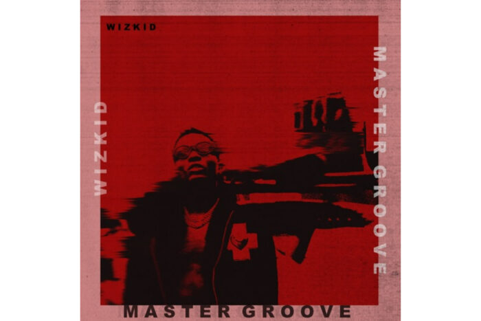 Cover art for Master Groove by Wizkid
