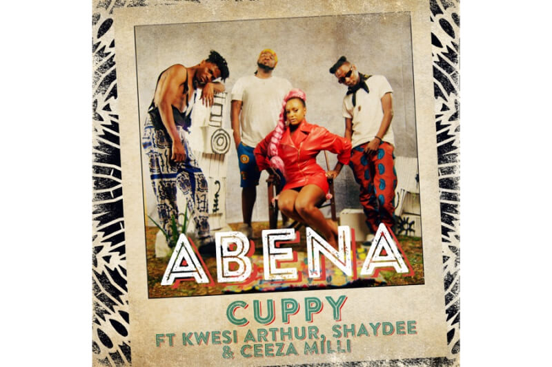 Cuppy - Abena Ft. Kwesi Arthur, Shaydee & Ceeza Milli