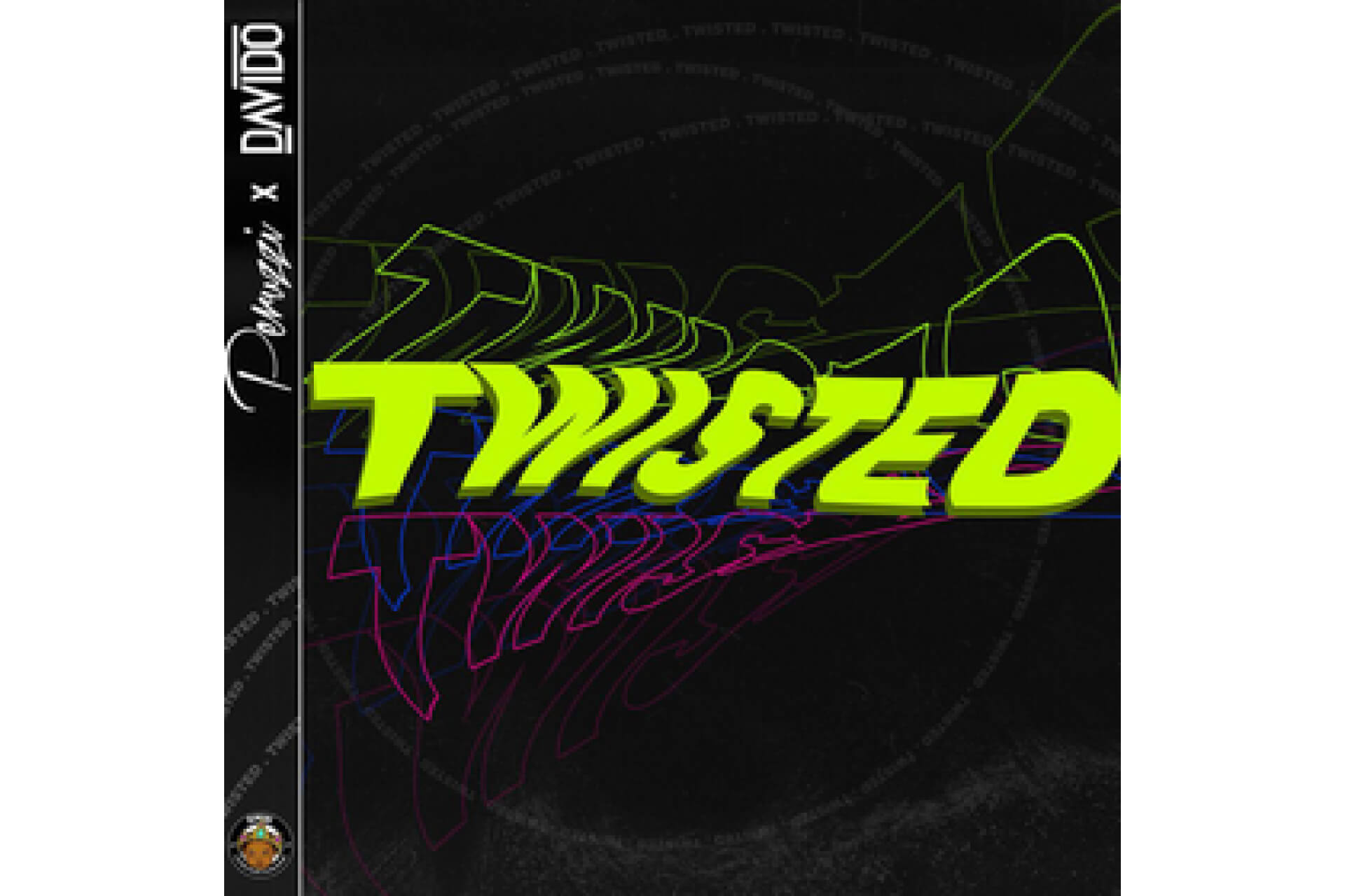 DMW - Twisted ft. Davido & Peruzzi