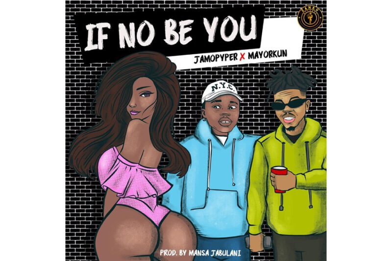 If No Be You (feat. Mayorkun)
