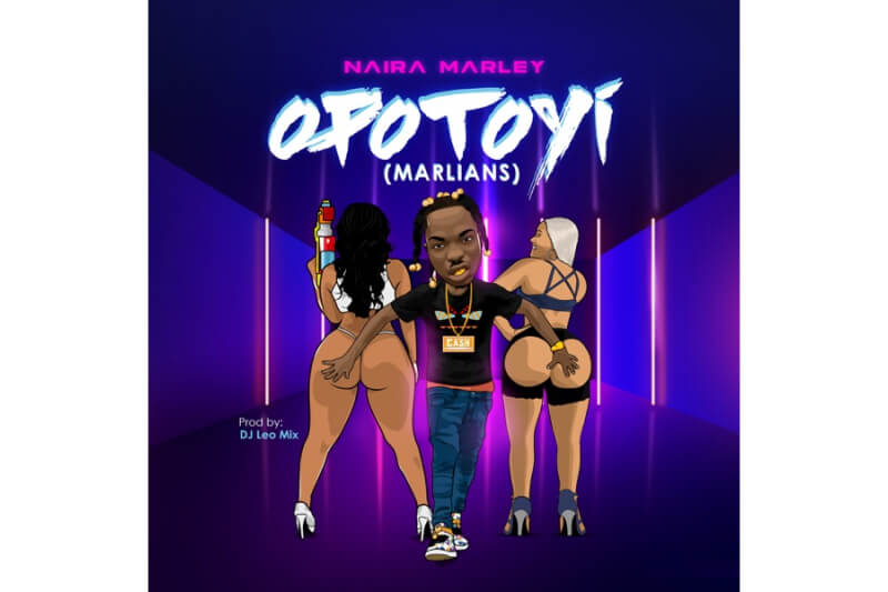Naira Marley - Opotoyi