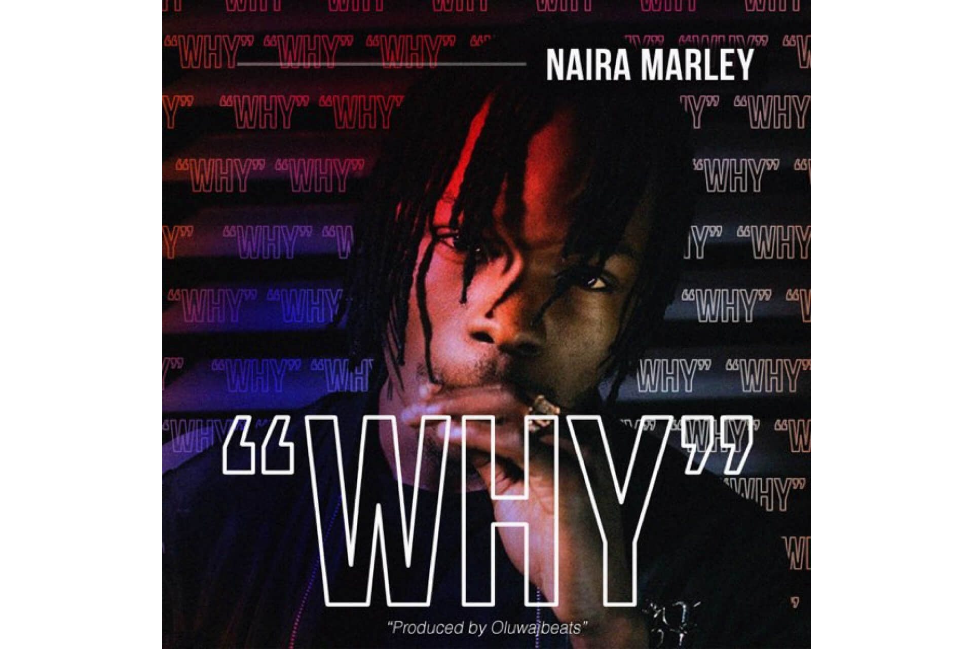 Naira Marley - Why