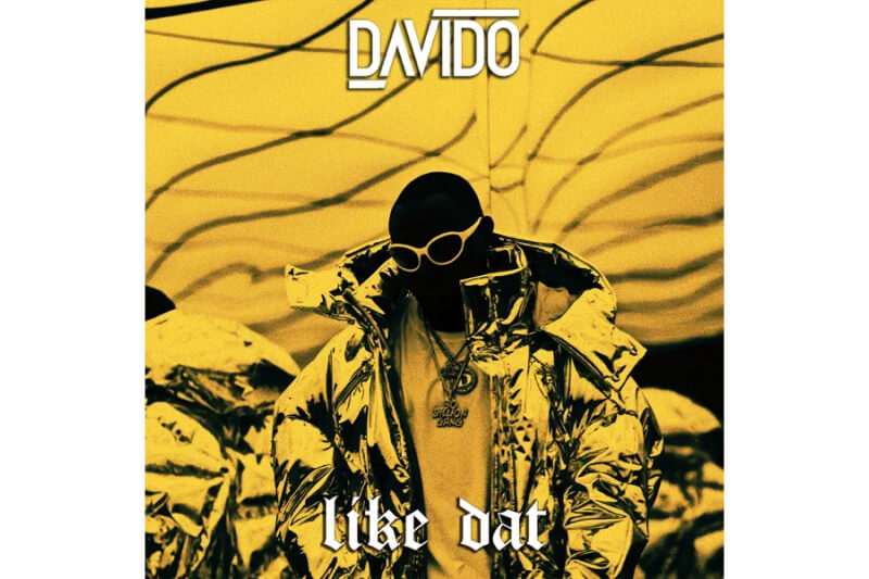 Davido - Like Dat