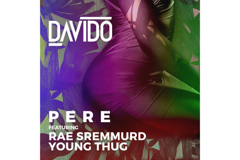 Davido - Pere ft. Rae Sremmund