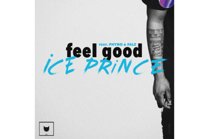 Feel Good by Ice prince