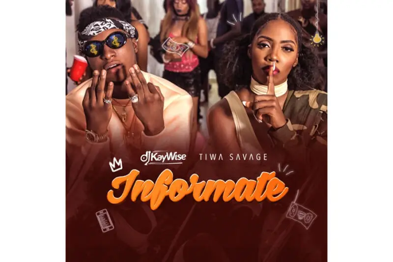 Informate - DJ Kaywise x Tiwa Savage