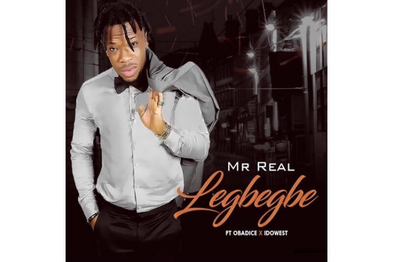 Mr Real - Legbegbe