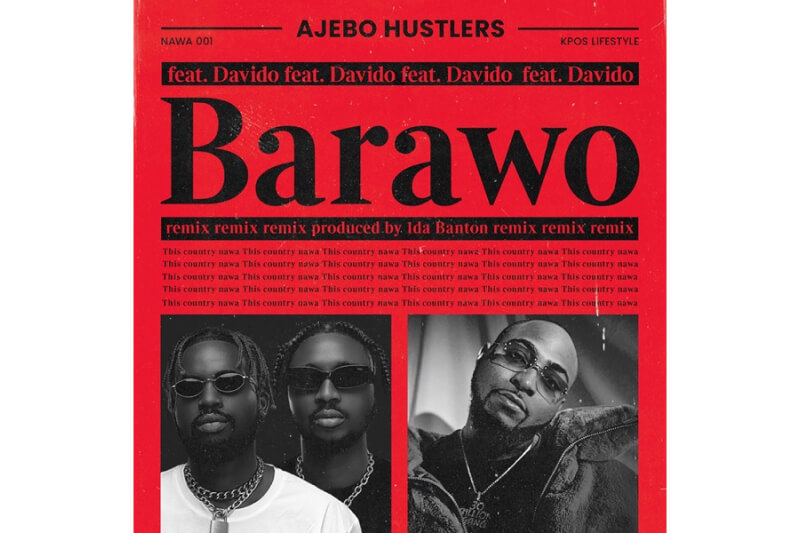 Ajebo Hustlers - Barawo (Remix) [feat. Davido]