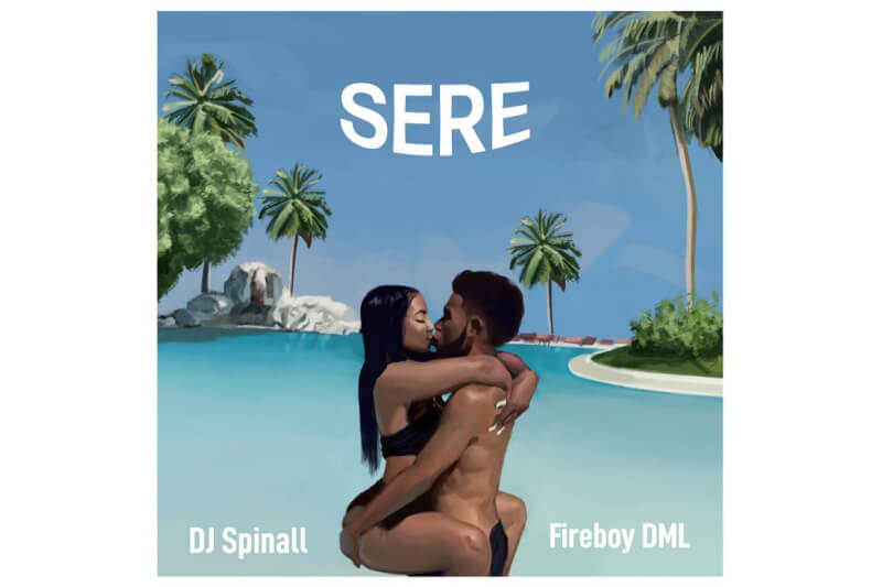 DJ Spinall - Sere feat. Fireboy DML