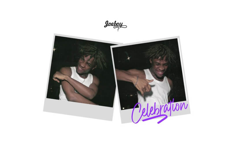 Joeboy - Celebration