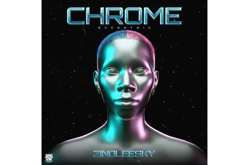 Zinoleesky - Chrome EP