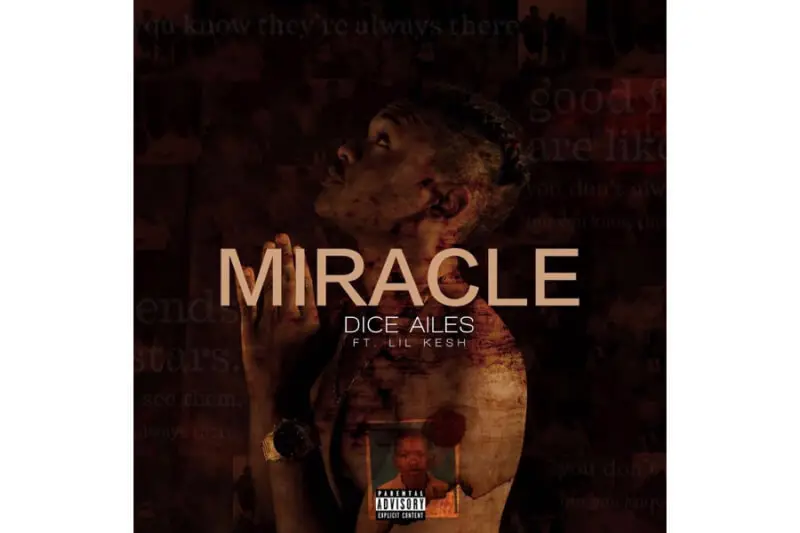 Dice Ailes - Miracle (feat. Lil Kesh)