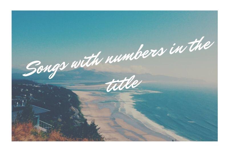 songs-with-numbers-in-their-titles-25-songs-with-numbers-sidomex