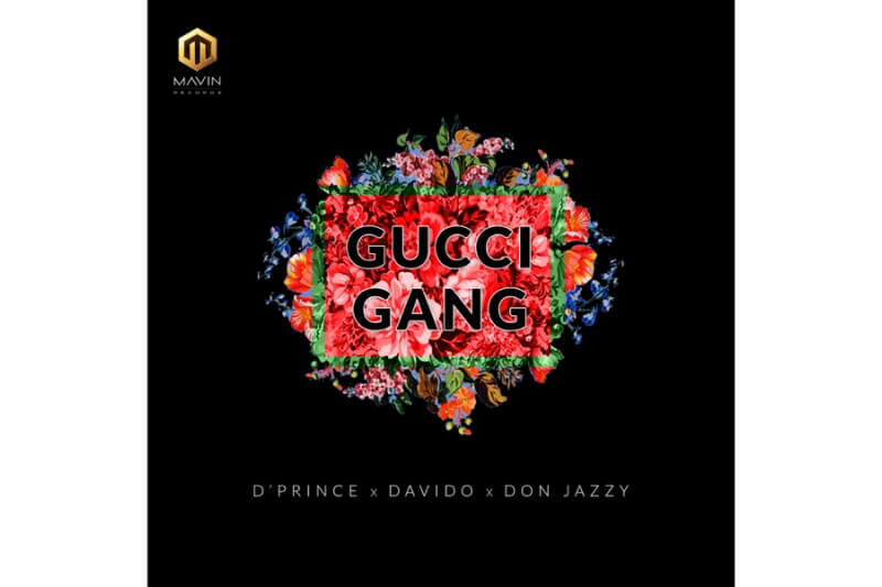 D'Prince - Gucci Gang (feat. Davido & Don Jazzy)