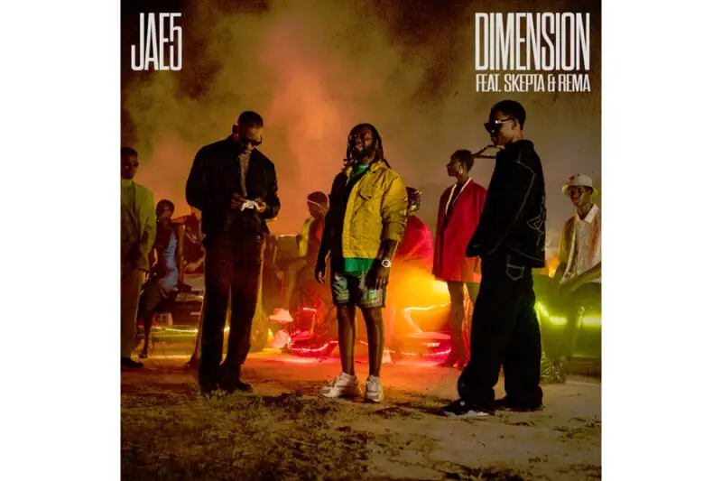 Jae5 - Dimension ft. Rema & Skepta