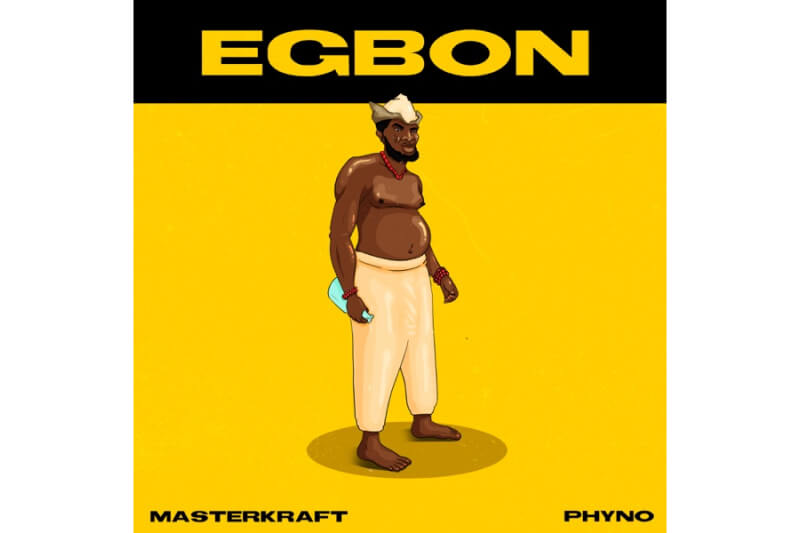 Masterkraft - Egbon feat. Phyno