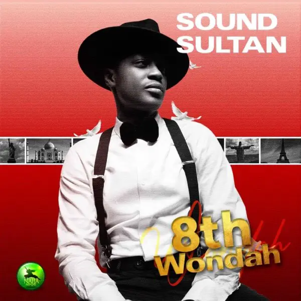 Sound Sultan - 8th Wondah Nigerian music legend dies, see top seven iconic moments