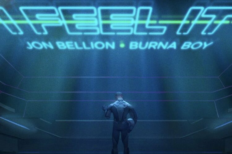 Download, listen and stream Jon Bellion I Feel It featuring Burna Boy