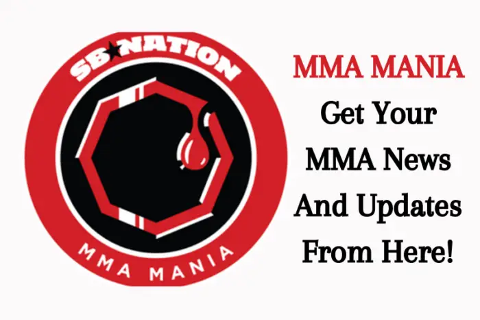 MMA MANIA | Get Your MMA News And Updates From Here!